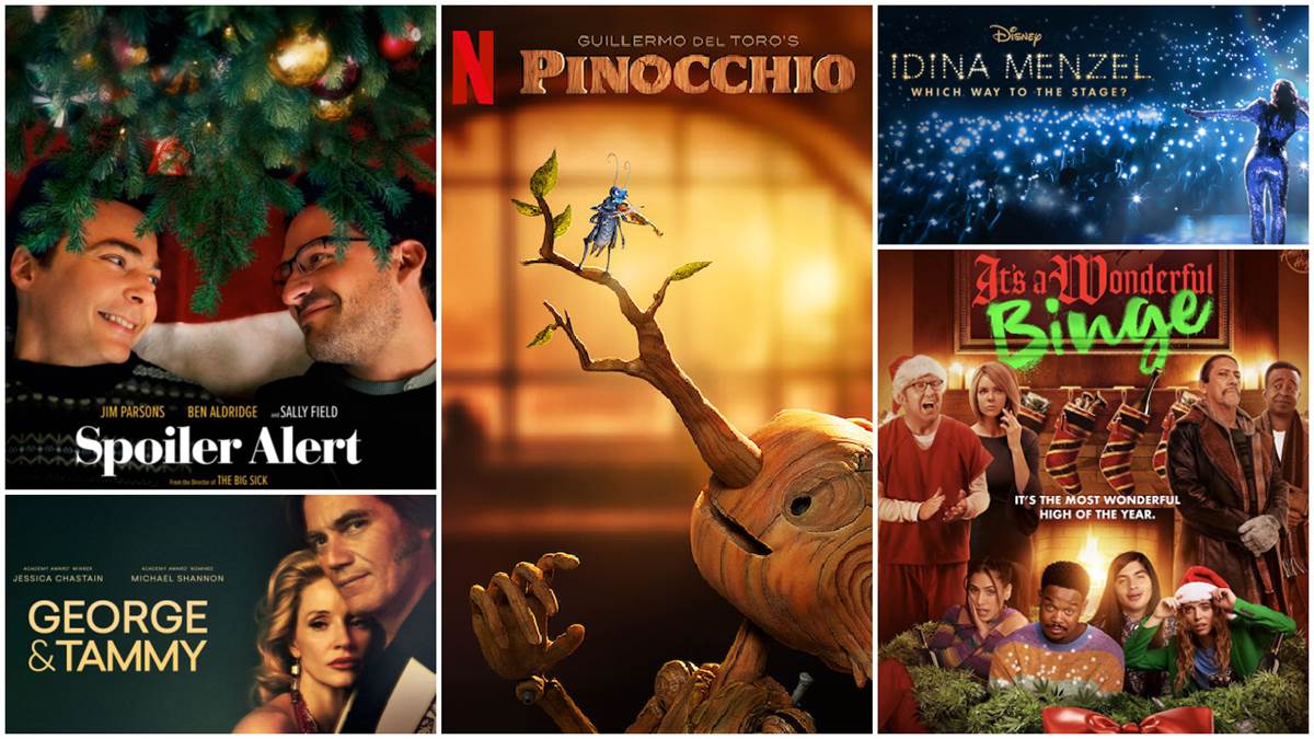 Spoiler Alert (Focus Features), Guillermo Del Toro's Pinocchio (Netflix), Idina Menzel: Which Way to the Stage? (Disney+), It's a Wonderful Binge (Hulu), George & Tammy (SHOWTIME)