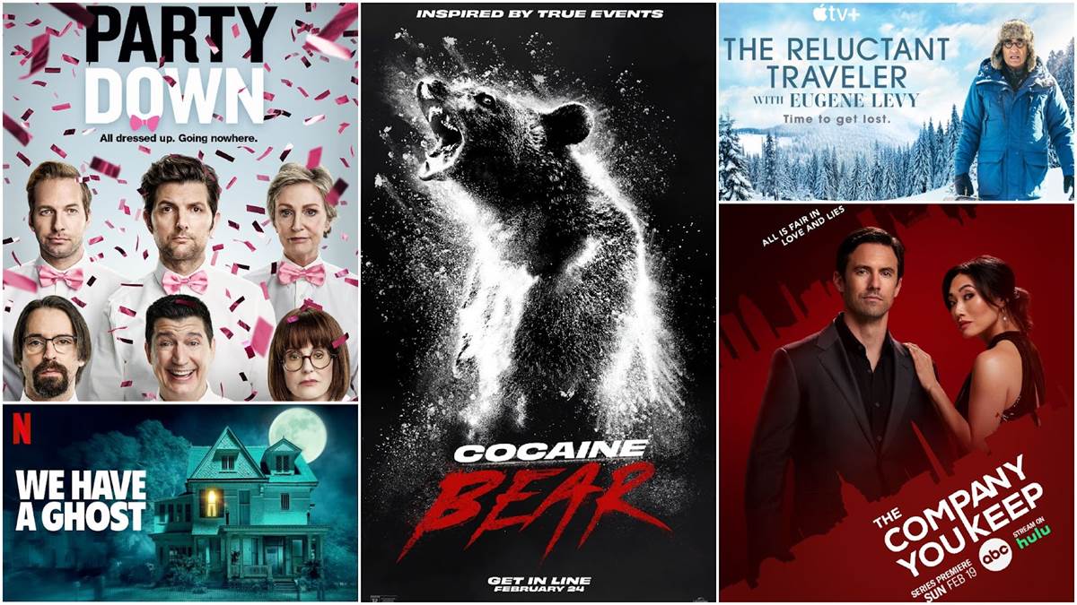 Party Down (STARZ), Cocaine Bears (Universal), The Reluctant Traveler (Apple TV+), The Company You Keep (ABC), We Have a Ghost (Netflix)