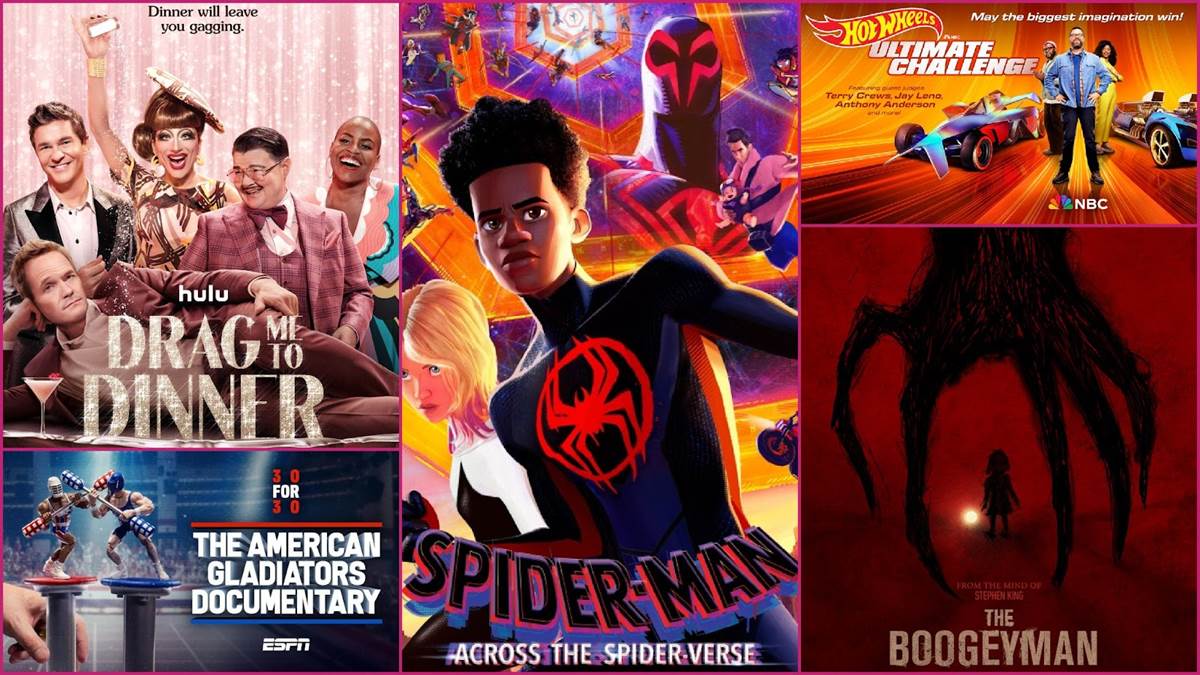 Drag Me to Dinner (Hulu), Spider-Man: Across the Spider-Verse (Sony/Marvel), Hot Wheels Ultimate Challenge (NBC/Mattel), The Boogeyman (20th Century Studios), The American Gladiators (ESPN)